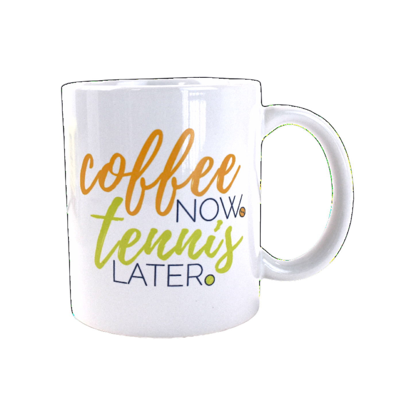 Tennis Mug - Coffee Now Tennis Later