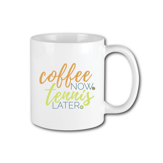 Coffee Now Tennis Later Racquet Inc Tennis Racquet Coffee Mug